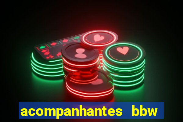 acompanhantes bbw porto alegre